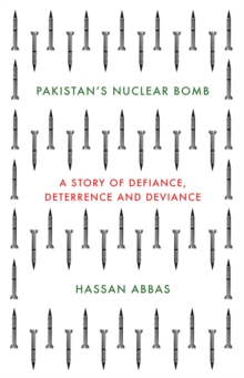 Image for Pakistan's nuclear bomb  : a story of defiance, deterrence and deviance