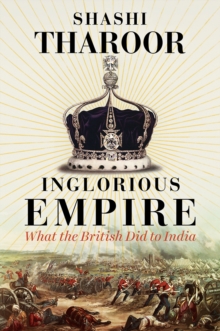 Image for Inglorious empire  : what the British did to India