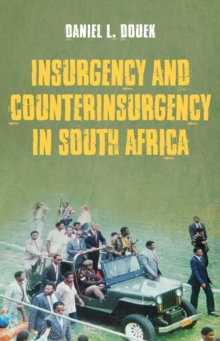 Image for Insurgency and Counterinsurgency in South Africa