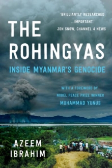 Image for The Rohingyas  : inside Myanmar's hidden genocide
