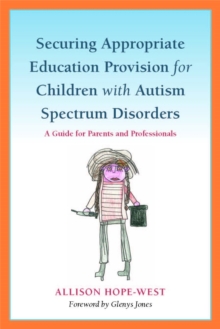 Image for Securing Appropriate Education Provision for Children with Autism Spectrum Disorders