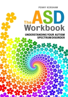 Image for The ASD workbook  : understanding your autism spectrum disorder