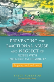 Image for Preventing the Emotional Abuse and Neglect of People with Intellectual Disability