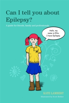 Image for Can I tell you about epilepsy?  : a guide for friends, family and professionals