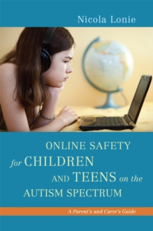 Image for Online Safety for Children and Teens on the Autism Spectrum
