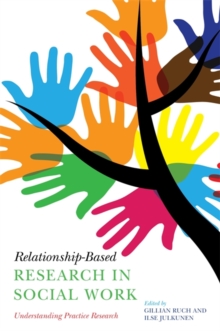 Image for Relationship-based research in social work  : understanding practice research