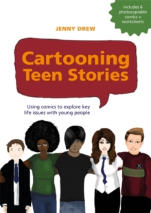 Image for Cartooning teen stories  : using comics to explore key life issues with young people