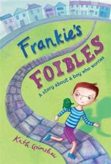 Image for Frankie's foibles  : a story about a boy who worries