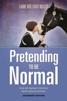Image for Pretending to be normal  : living with Asperger's syndrome