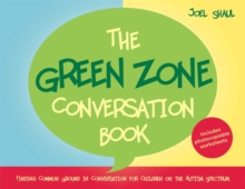 Image for The green zone conversation book  : finding common ground in conversation for children on the autistic spectrum