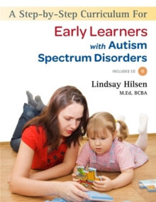 Image for A Step-by-Step Curriculum for Early Learners with Autism Spectrum Disorders