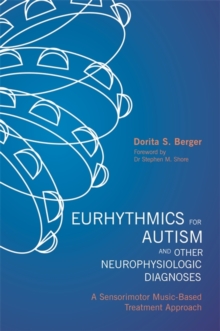 Image for Eurhythmics for Autism and Other Neurophysiologic Diagnoses