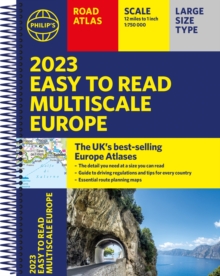 2023 Philip’s Easy to Read Multiscale Road Atlas Europe: (A4 Spiral binding)