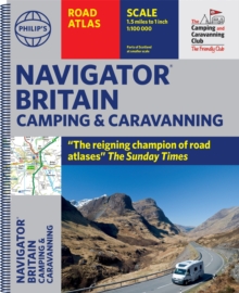 Philip’s Navigator Camping and Caravanning Atlas of Britain: (Fourth Edition Spiral binding)