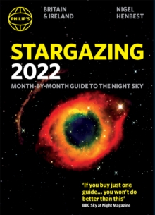 Image for Philip's Stargazing 2022 Month-by-Month Guide to the Night Sky in Britain & Ireland