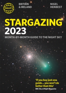Image for Philip's Stargazing 2023 Month-by-Month Guide to the Night Sky Britain & Ireland