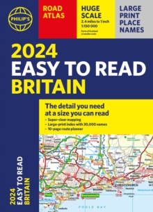 2024 Philip’s Easy to Read Britain Road Atlas: (A4 Paperback)