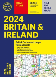 2024 Philip’s Road Atlas Britain and Ireland: A4 Paperback