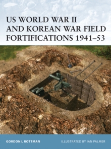 Image for Us World War Ii and Korean War Field Fortifications, 1941-53