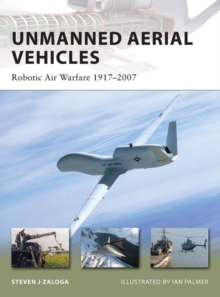 Image for Unmanned aerial vehicles: robotic air warfare, 1917-2007