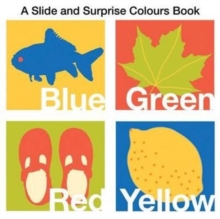 Image for A slide and surprise colours book