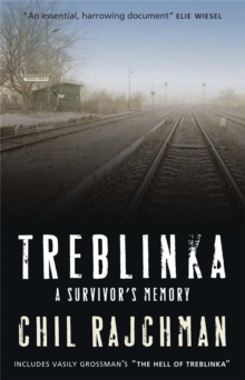 Treblinka: A Survivor’s Memory