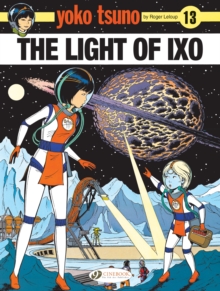 Image for Yoko Tsuno Vol. 13: The Light Of LXO