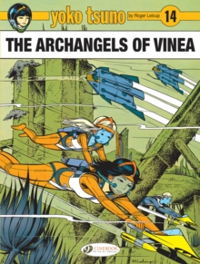 Image for Yoko Tsuno Vol. 14: The Archangels of Vinea