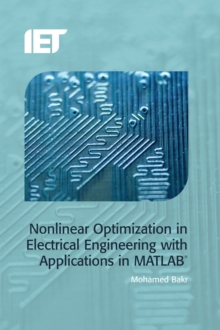 Image for Nonlinear optimization in electrical engineering with applications in MATLAB