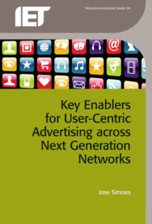 Image for Key Enablers for User-Centric Advertising Across Next Generation Networks