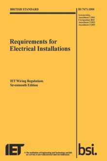 Image for Requirements for electrical installations  : IET wiring regulations, seventeenth edition