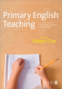Image for Primary English teaching  : an introduction to language, literacy and learning