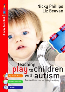 Image for Teaching play to children with autism: a practical intervention using Identiplay