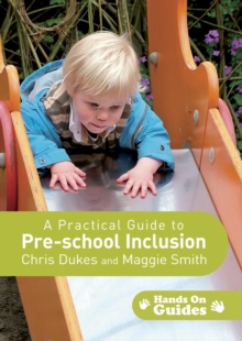 Image for A practical guide to pre-school inclusion