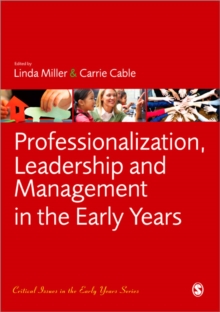 Image for Professionalization, leadership and management in the early years