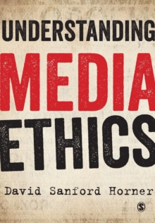 Image for Understanding media ethics