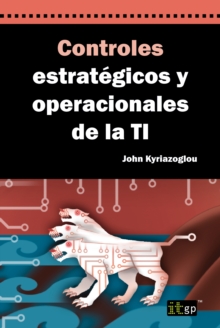 Image for Controles estrategicos y operacionales de la TI