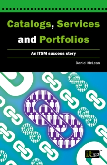 Image for Catalogs, Services and Portfolios: An ITSM Success Story