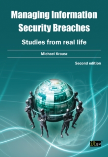 Image for Managing Information Security Breaches: Studies from real life