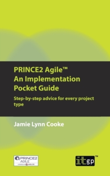 Image for Prince2 Agile an Implementation Pocket Guide : Step-by-Step Advice for Every Project Type