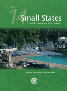 Image for Small states  : economic review and basic statisticsVolume 14