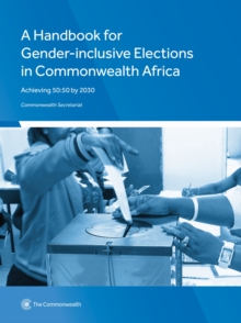 Image for A Handbook for Gender-Inclusive Elections in Commonwealth Africa