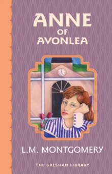 Image for Anne of Avonlea: Second in the Avonlea Series
