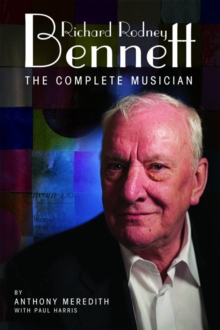 Image for Richard Rodney Bennett: The Complete Musician