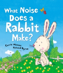 Image for What Noise Does a Rabbit Make?