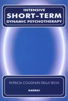 Image for Intensive short-term dynamic psychotherapy: theory and technique