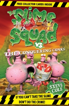 Image for The Slime Squad vs the Conquering Conks