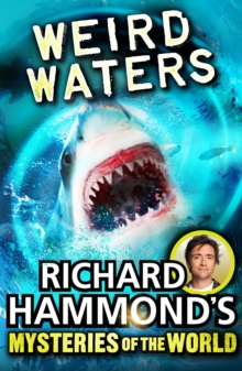 Image for Richard Hammond's Mysteries of the World: Weird Waters