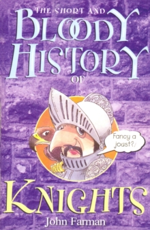 Image for The Short And Bloody History Of Knights