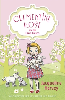 Image for Clementine Rose and the farm fiasco